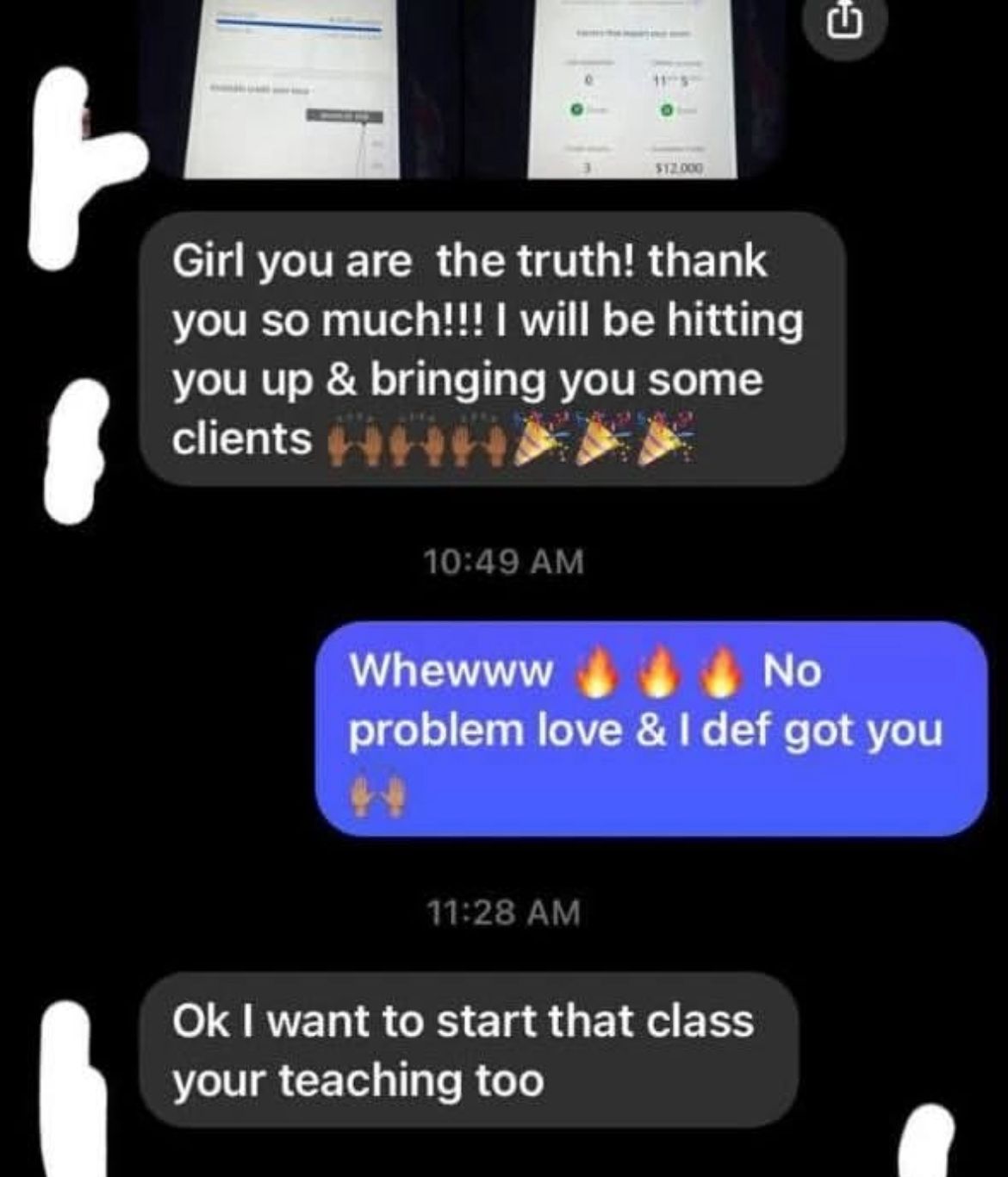 Client saying 'Girl you are the truth! I will be bringing you some clients'