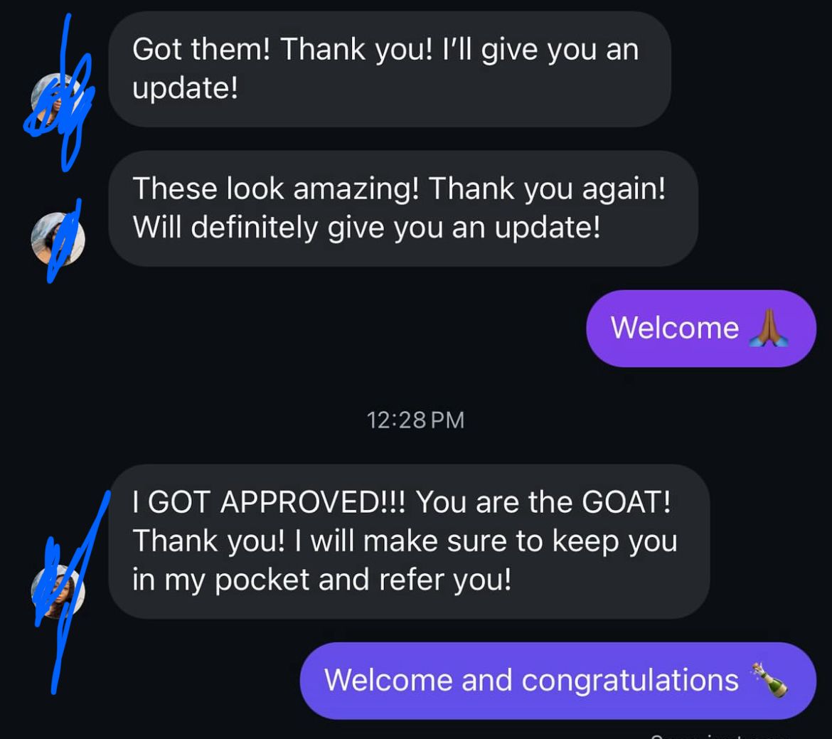 Client text: 'I GOT APPROVED!!! You are the GOAT! Thank you!'